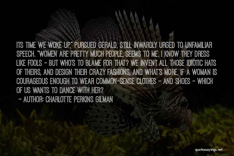 A Woman Of Many Hats Quotes By Charlotte Perkins Gilman