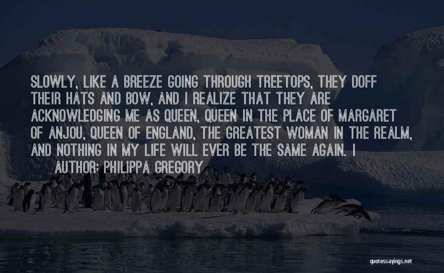 A Woman Of Many Hats Quotes By Philippa Gregory