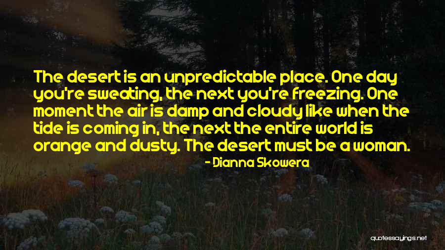 A Woman Place Quotes By Dianna Skowera A Woman Place Quotes By Dianna Skowera