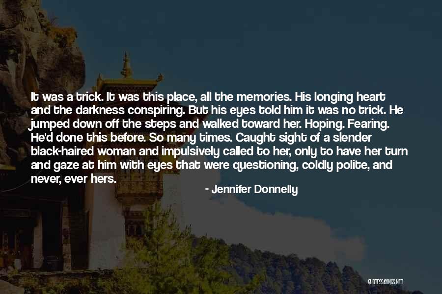 A Woman Place Quotes By Jennifer Donnelly A Woman Place Quotes By Jennifer Donnelly
