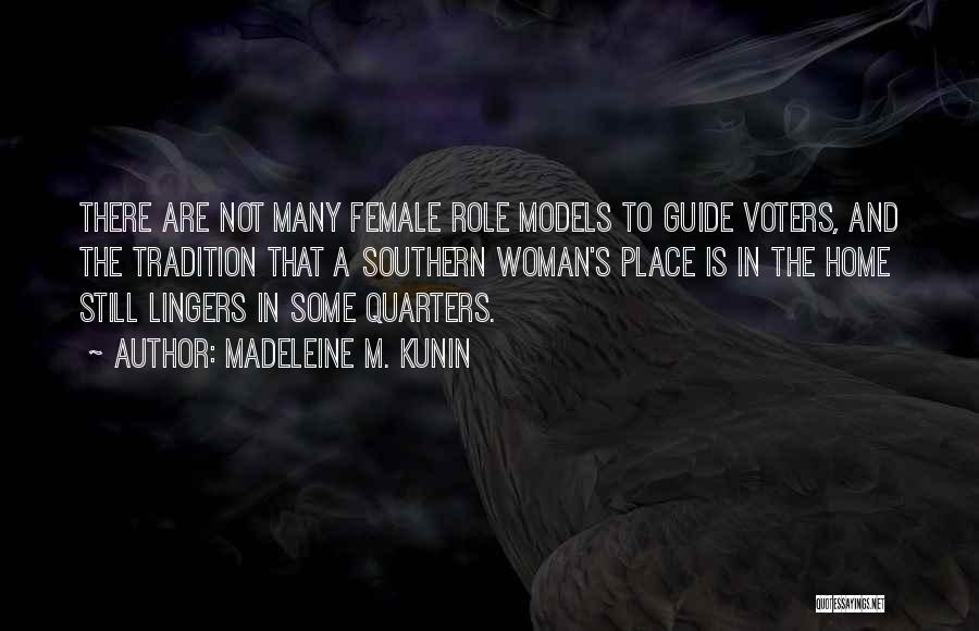 A Woman Place Quotes By Madeleine M. Kunin