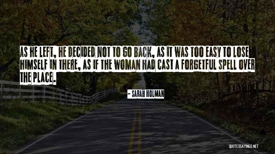 A Woman Place Quotes By Sarah Holman A Woman Place Quotes By Sarah Holman