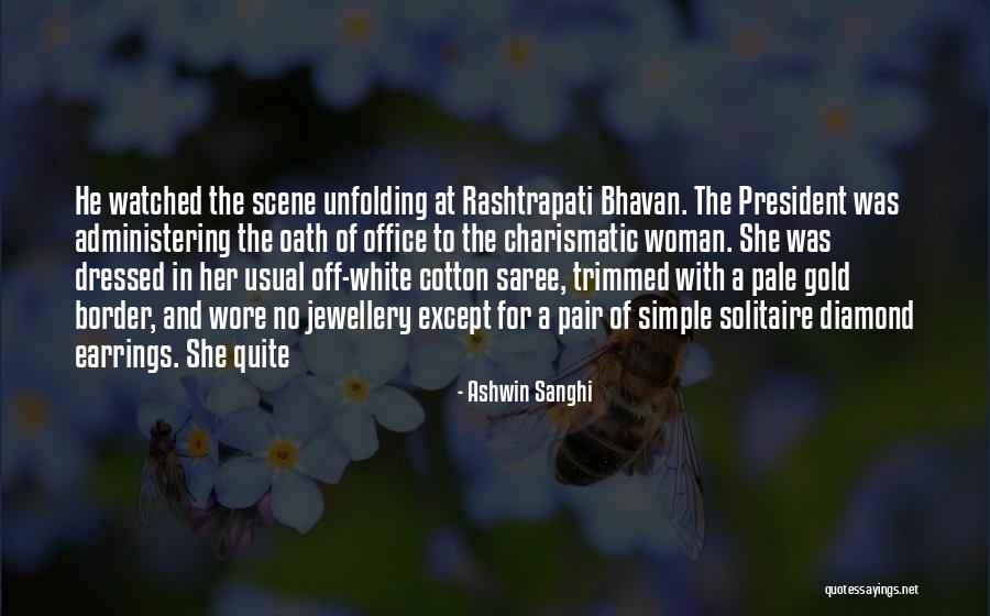 A Woman President Quotes By Ashwin Sanghi A Woman President Quotes By Ashwin Sanghi