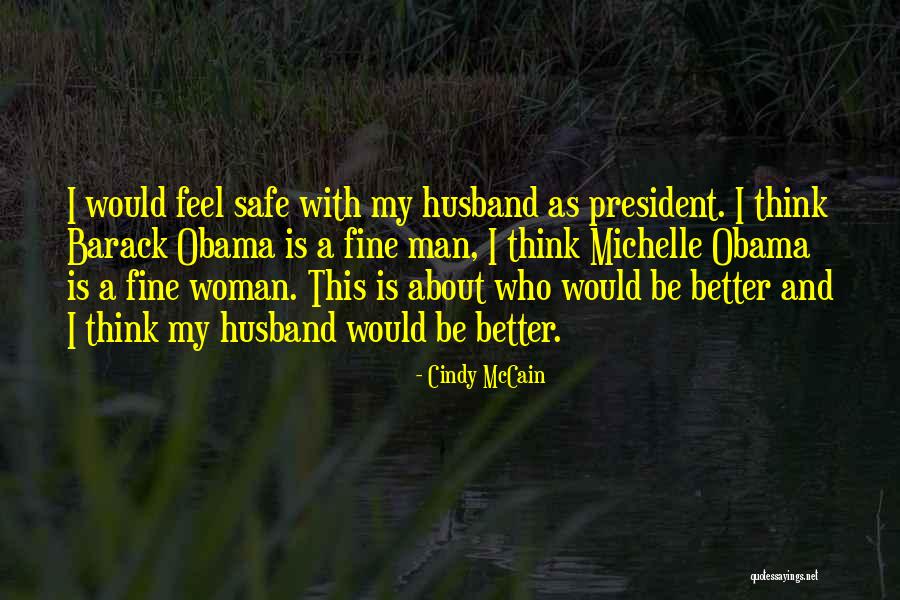 A Woman President Quotes By Cindy McCain A Woman President Quotes By Cindy McCain