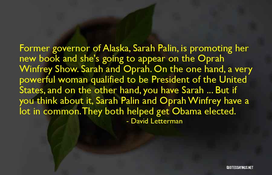 A Woman President Quotes By David Letterman A Woman President Quotes By David Letterman