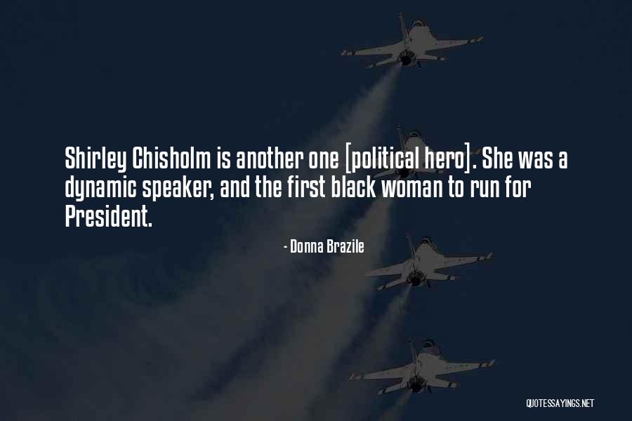 A Woman President Quotes By Donna Brazile A Woman President Quotes By Donna Brazile