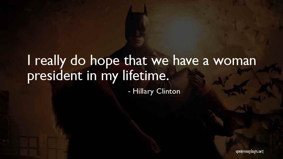 A Woman President Quotes By Hillary Clinton A Woman President Quotes By Hillary Clinton