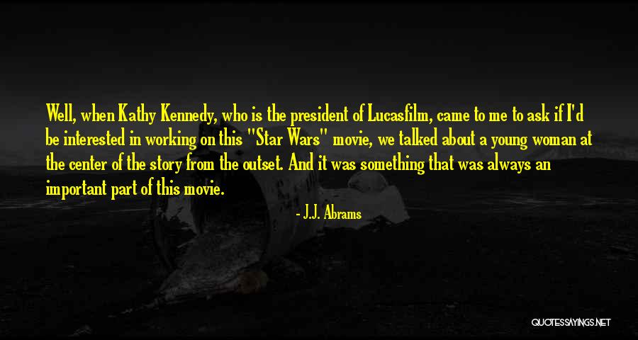 A Woman President Quotes By J.J. Abrams A Woman President Quotes By J.J. Abrams