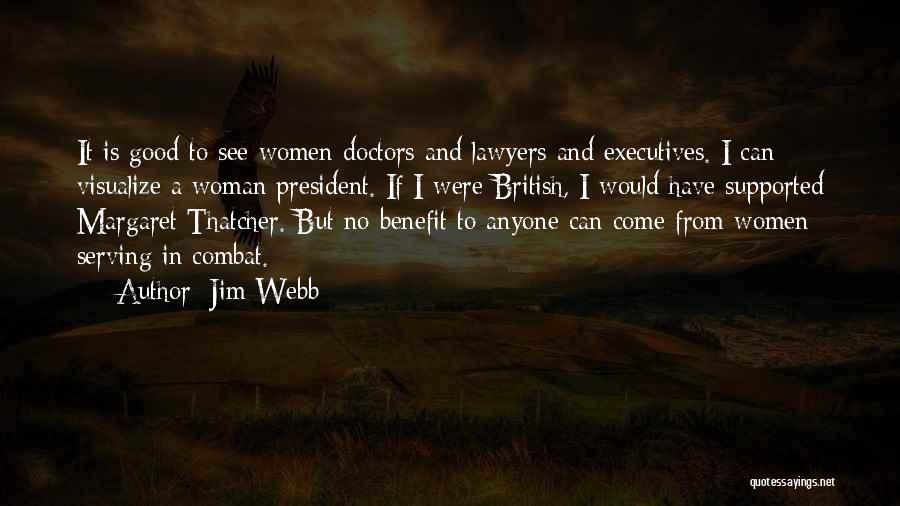 A Woman President Quotes By Jim Webb