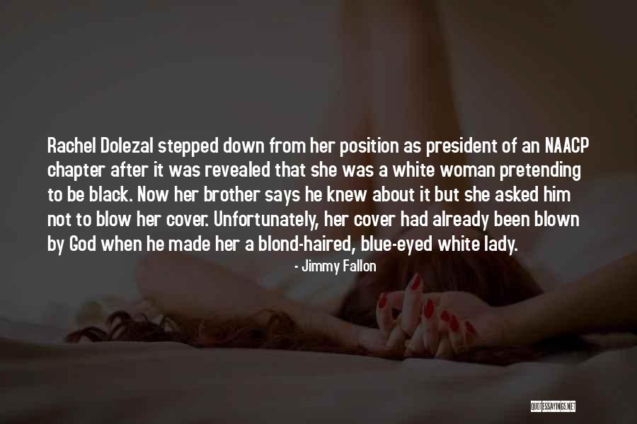 A Woman President Quotes By Jimmy Fallon A Woman President Quotes By Jimmy Fallon