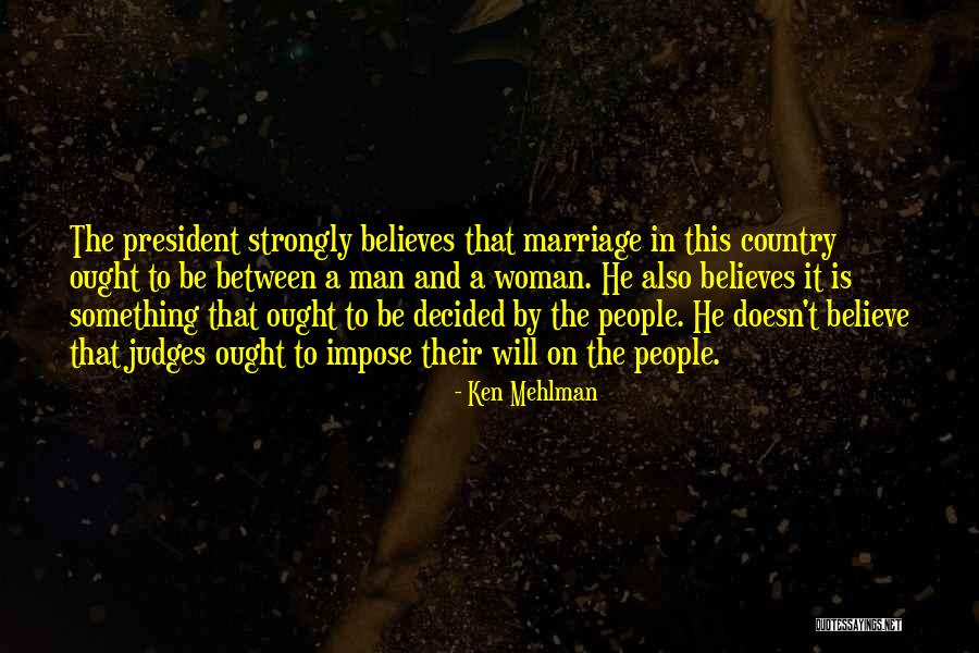 A Woman President Quotes By Ken Mehlman A Woman President Quotes By Ken Mehlman