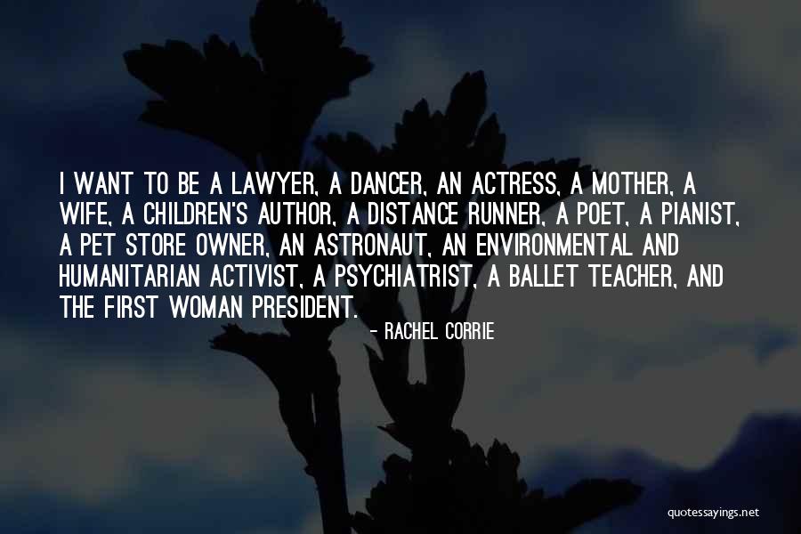 A Woman President Quotes By Rachel Corrie A Woman President Quotes By Rachel Corrie