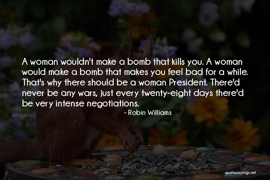 A Woman President Quotes By Robin Williams A Woman President Quotes By Robin Williams