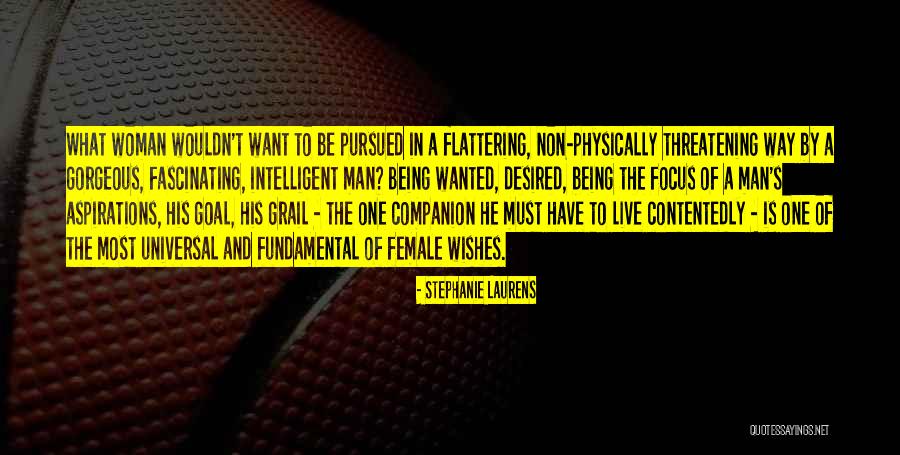 A Woman Should Be Pursued Quotes By Stephanie Laurens A Woman Should Be Pursued Quotes By Stephanie Laurens