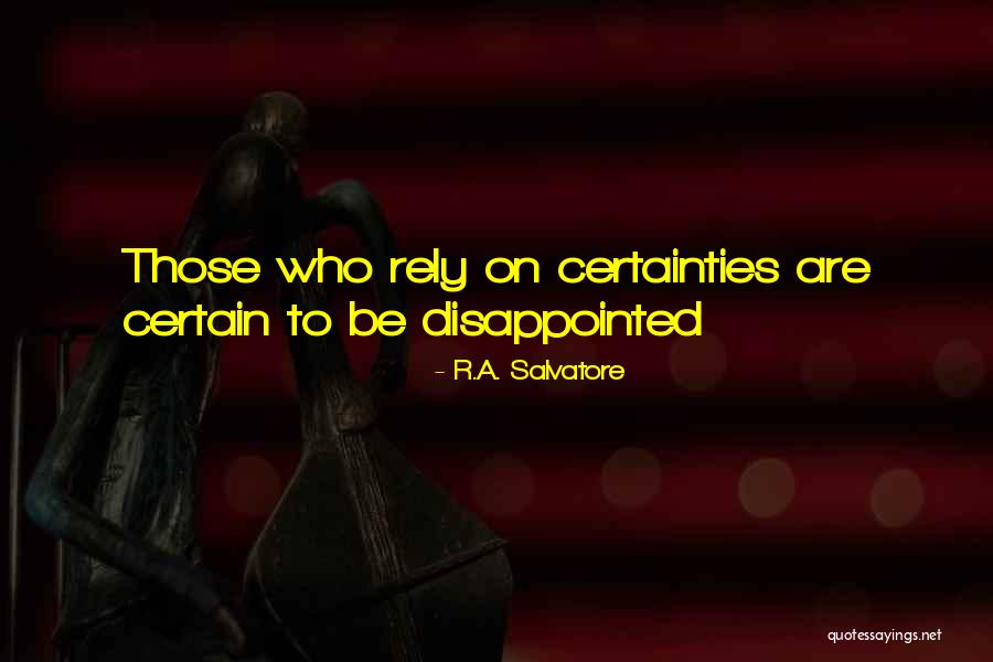 A Woman Wanting Compliments Quotes By R.A. Salvatore A Woman Wanting Compliments Quotes By R.A. Salvatore