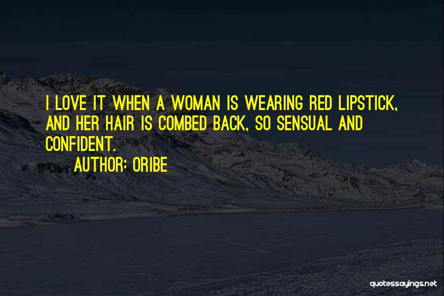 A Woman Wearing Red Quotes By Oribe