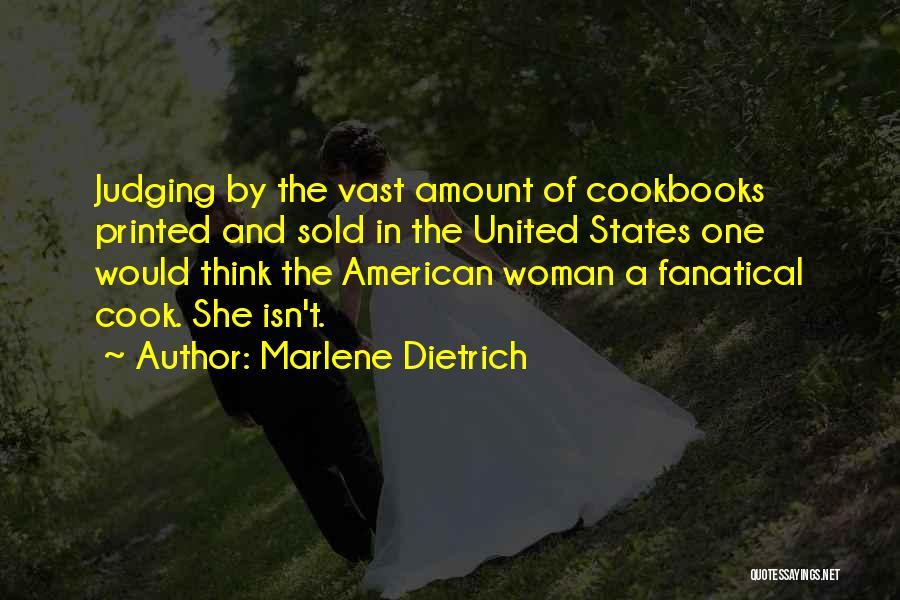 A Woman Who Can Cook Quotes By Marlene Dietrich