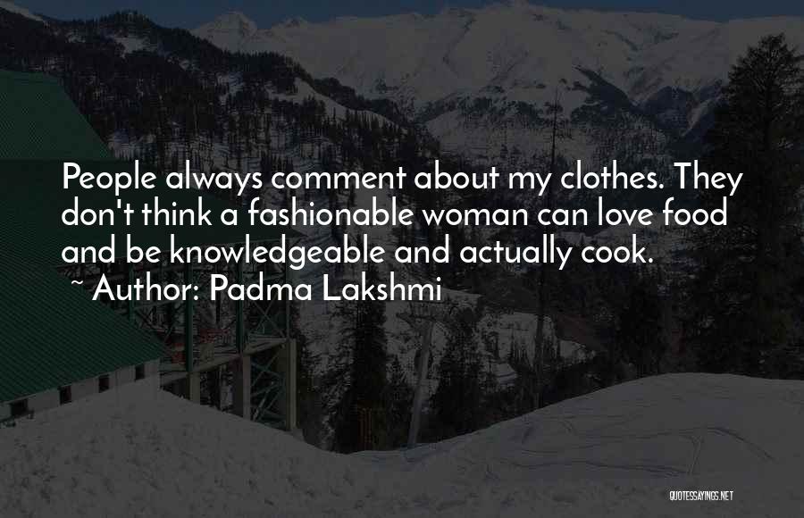 A Woman Who Can Cook Quotes By Padma Lakshmi