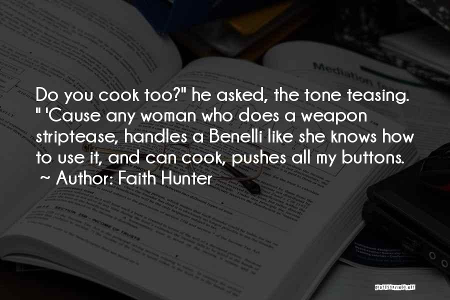 A Woman Who Can't Cook Quotes By Faith Hunter
