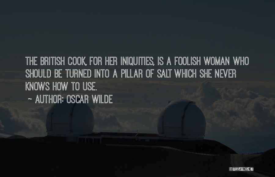 A Woman Who Can't Cook Quotes By Oscar Wilde