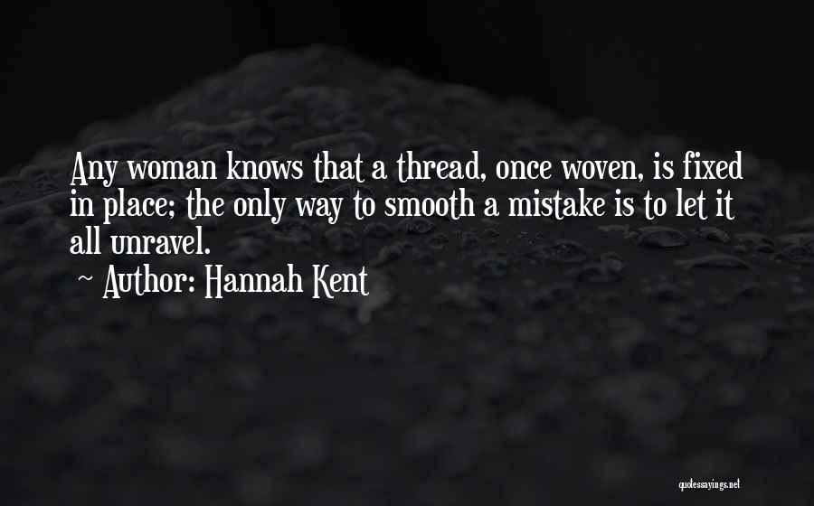 A Woman Who Knows Her Place Quotes By Hannah Kent