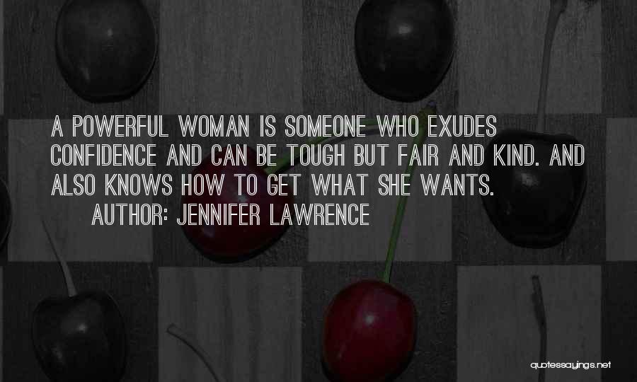 A Woman Who Knows What She Wants Quotes By Jennifer Lawrence