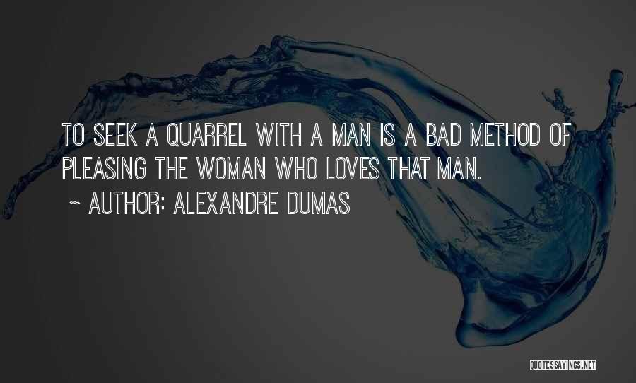 A Woman Who Loves A Man Quotes By Alexandre Dumas