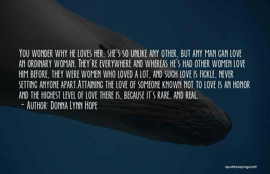 A Woman Who Loves A Man Quotes By Donna Lynn Hope