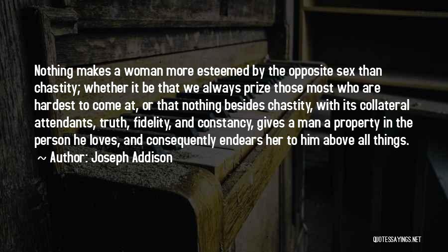 A Woman Who Loves A Man Quotes By Joseph Addison