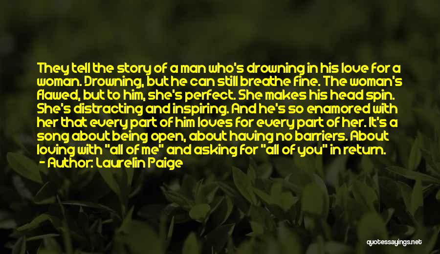 A Woman Who Loves A Man Quotes By Laurelin Paige