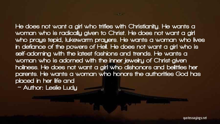 A Woman Who Prays Quotes By Leslie Ludy