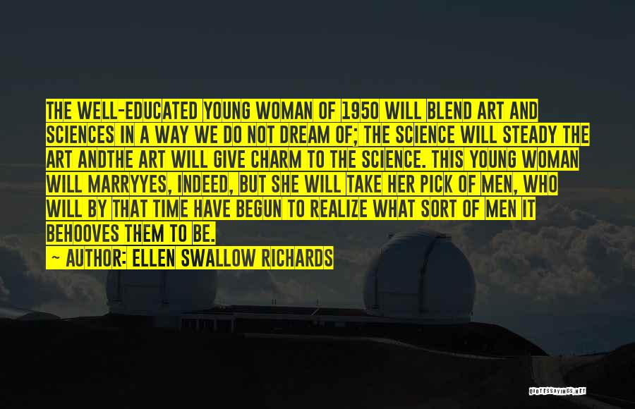 A Woman Will Quotes By Ellen Swallow Richards