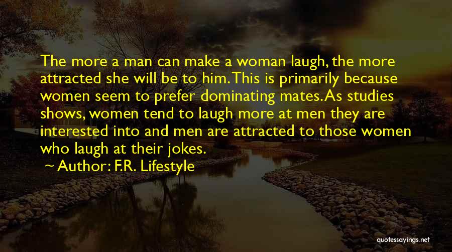 A Woman Will Quotes By F.R. Lifestyle