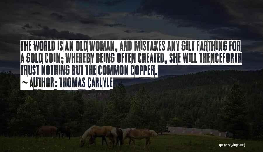 A Woman Will Quotes By Thomas Carlyle