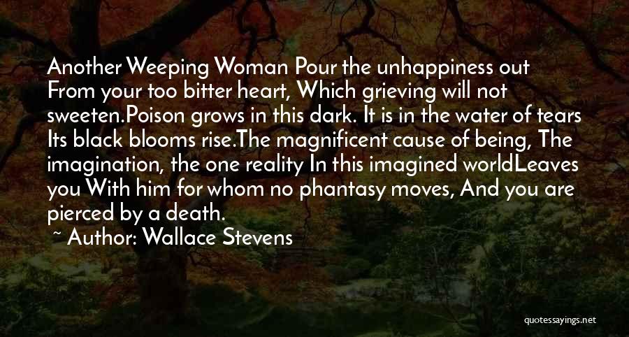 A Woman Will Quotes By Wallace Stevens