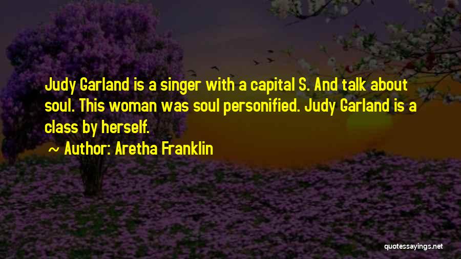 A Woman With Class Quotes By Aretha Franklin