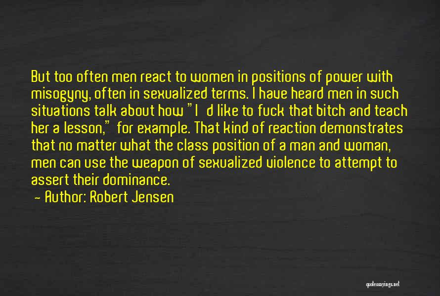 A Woman With Class Quotes By Robert Jensen