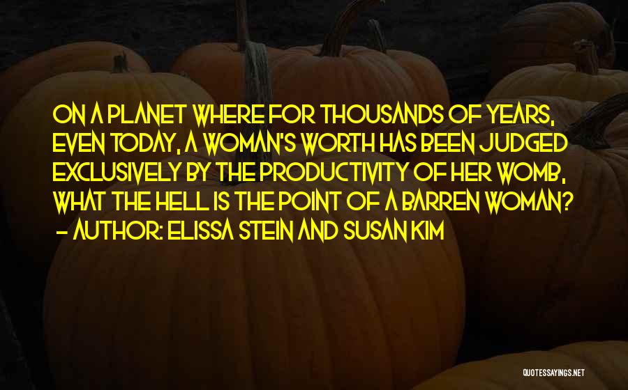 A Woman Worth Quotes By Elissa Stein And Susan Kim