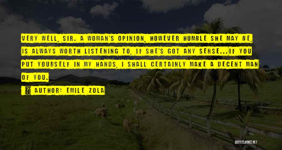 A Woman Worth Quotes By Emile Zola