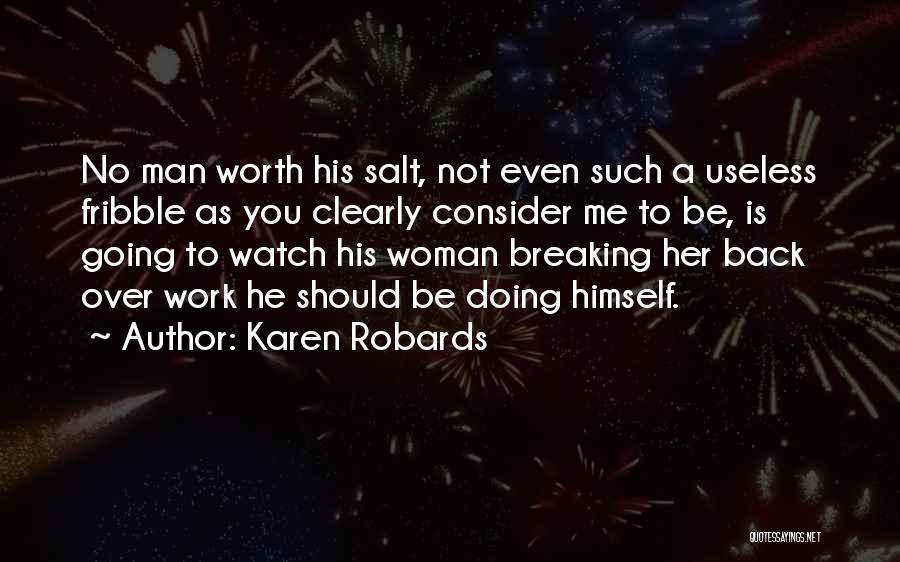 A Woman Worth Quotes By Karen Robards