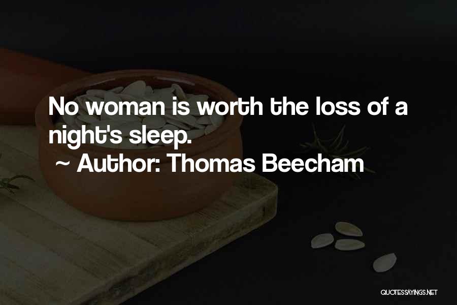 A Woman Worth Quotes By Thomas Beecham