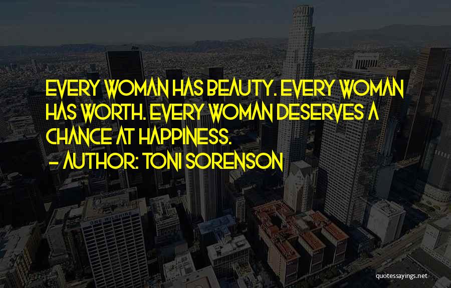 A Woman Worth Quotes By Toni Sorenson