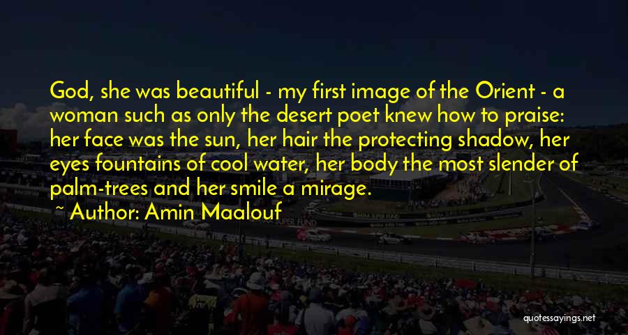 A Woman's Beautiful Eyes Quotes By Amin Maalouf