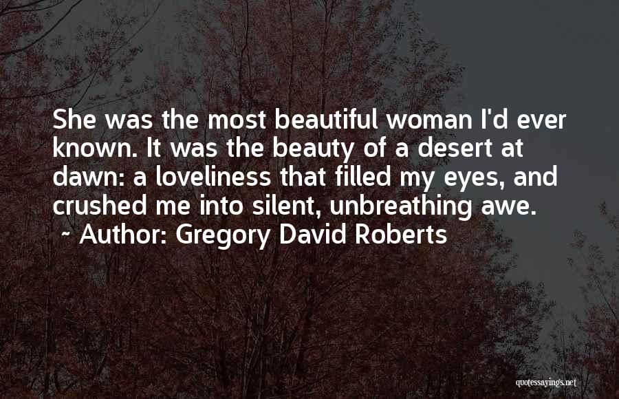 A Woman's Beautiful Eyes Quotes By Gregory David Roberts