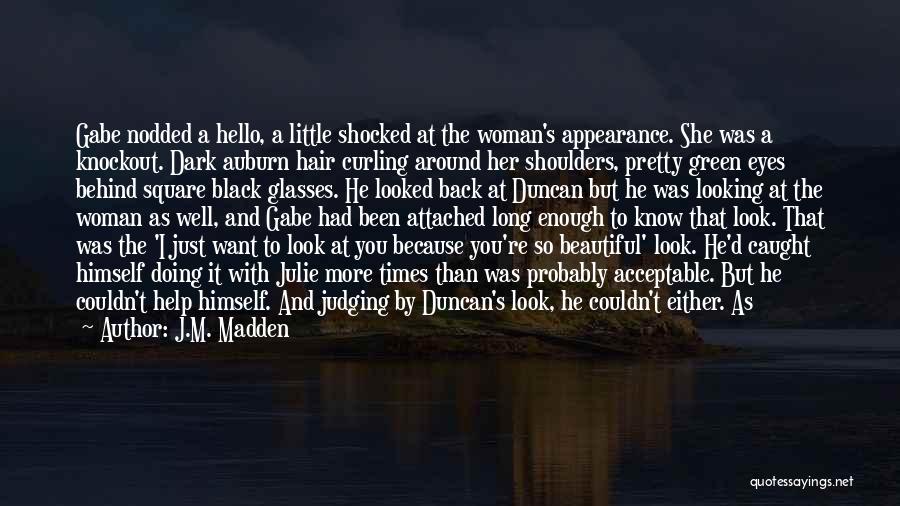 A Woman's Beautiful Eyes Quotes By J.M. Madden