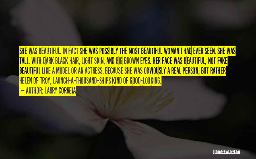 A Woman's Beautiful Eyes Quotes By Larry Correia