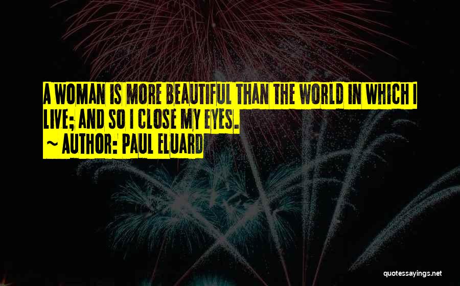 A Woman's Beautiful Eyes Quotes By Paul Eluard