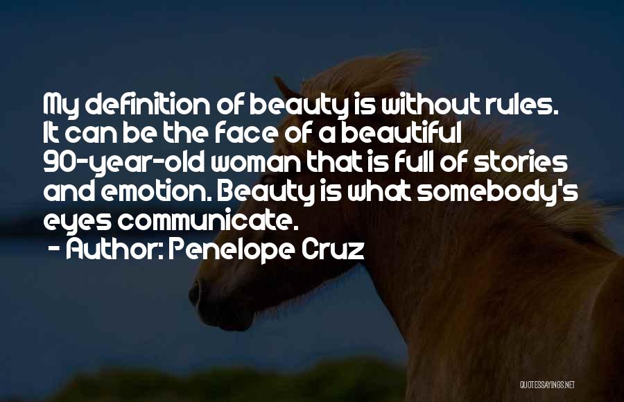 A Woman's Beautiful Eyes Quotes By Penelope Cruz