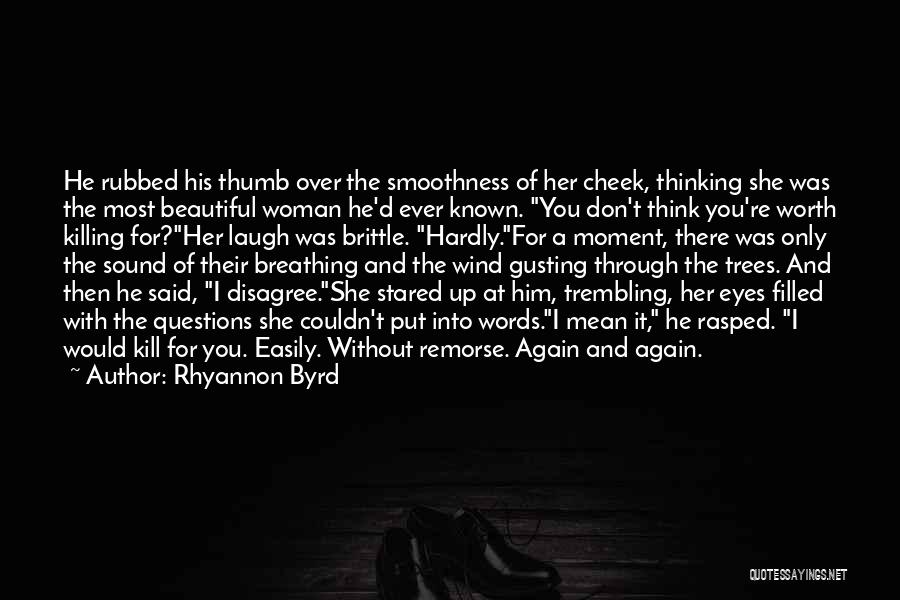 A Woman's Beautiful Eyes Quotes By Rhyannon Byrd