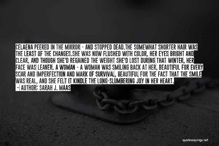 A Woman's Beautiful Eyes Quotes By Sarah J. Maas
